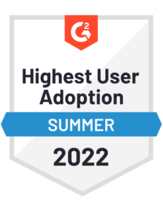 Rated by G2 for Highest User Adoption