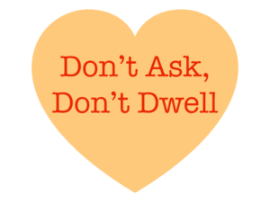 dont-ask-dont-dwell